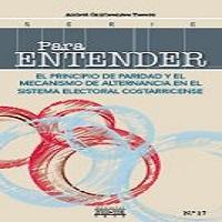 El principio de paridad y el mecanismo de alternancia en el sistema electoral costarricense